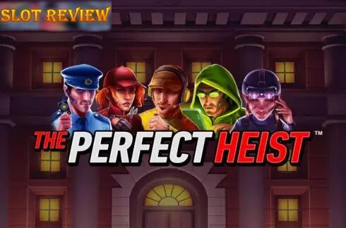 The Perfect Heist Slot Review